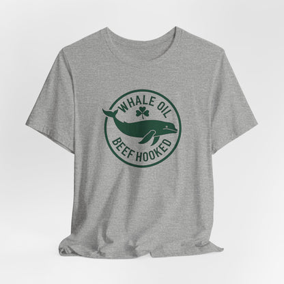 St. Patrick's Day 'Whale Oil Beef Hooked' T-Shirt — Funny Irish Drinking Tee