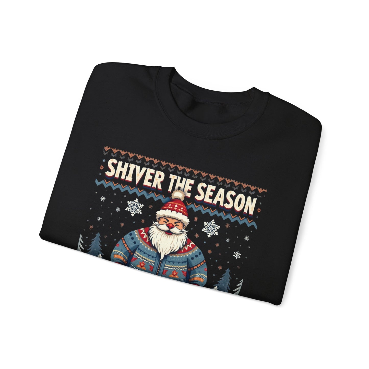 Crewneck Sweatshirt — "Shiver the Season" Santa Winter Graphic