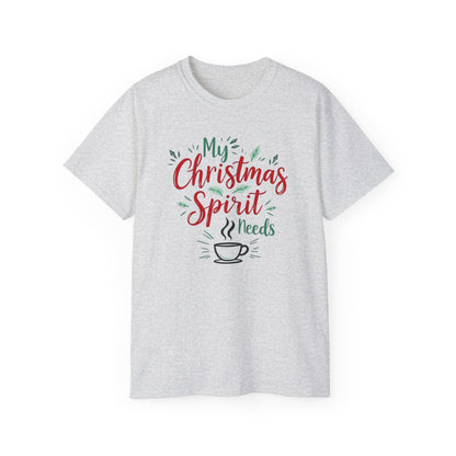 Christmas Coffee Tee - "My Christmas Spirit Needs Coffee" Holiday T-Shirt