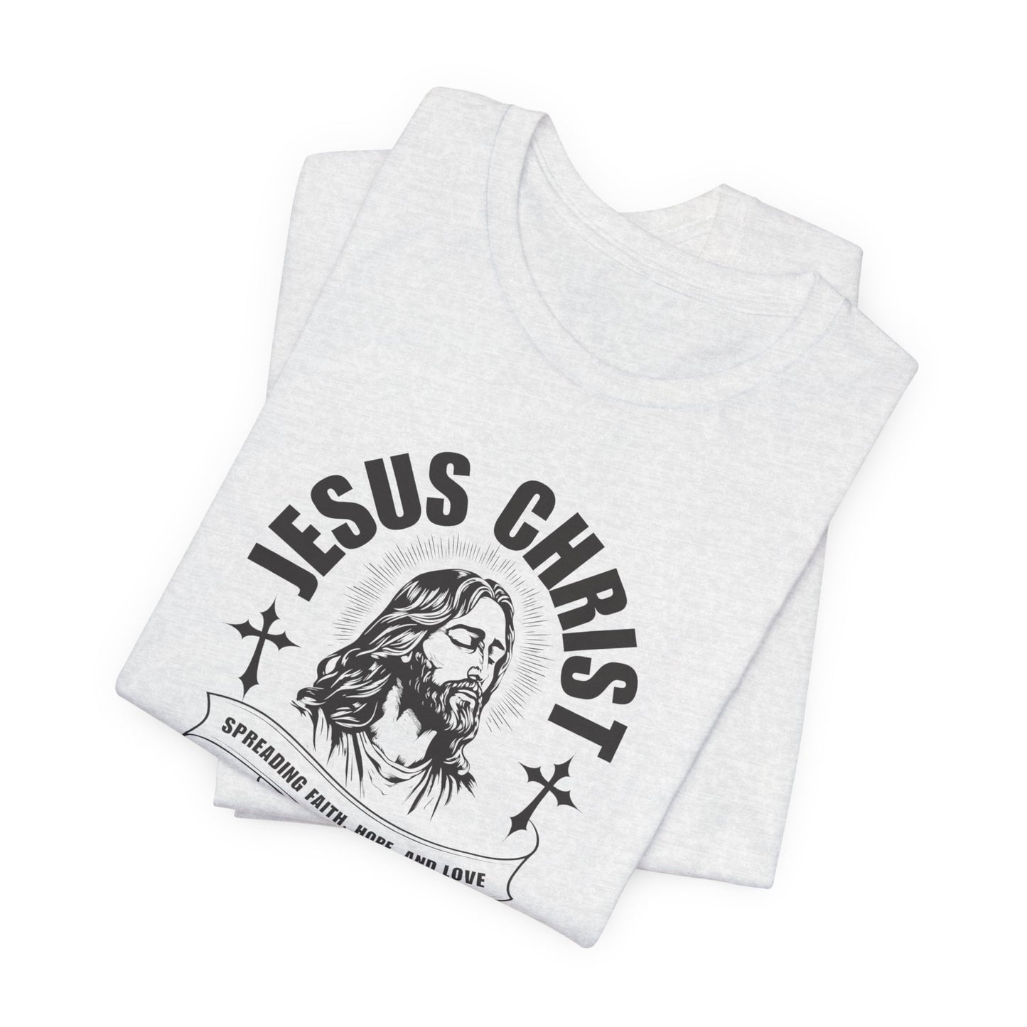 Jesus Christ T-Shirt — 'Spreading Faith, Hope, and Love' Religious Tee