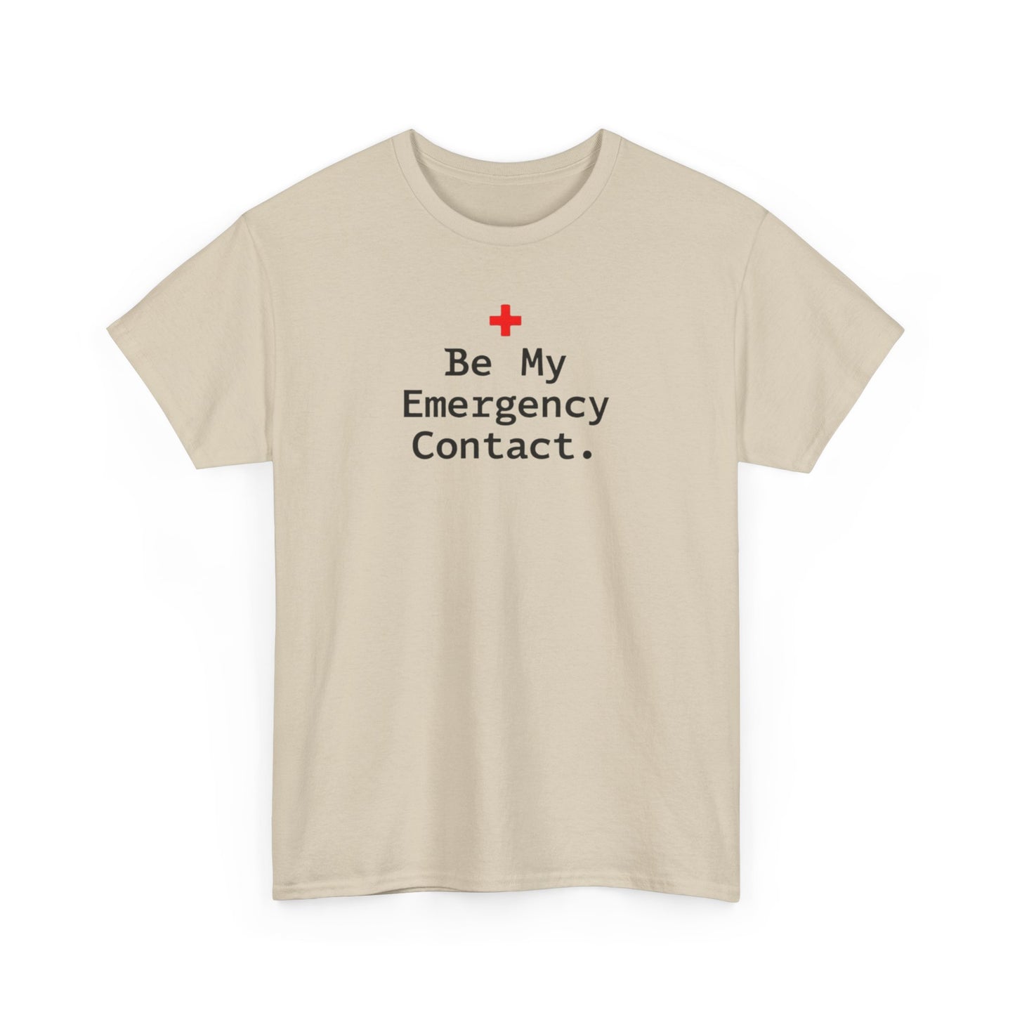 Be My Emergency Contact Tee — Cute Medical Cross Graphic Shirt