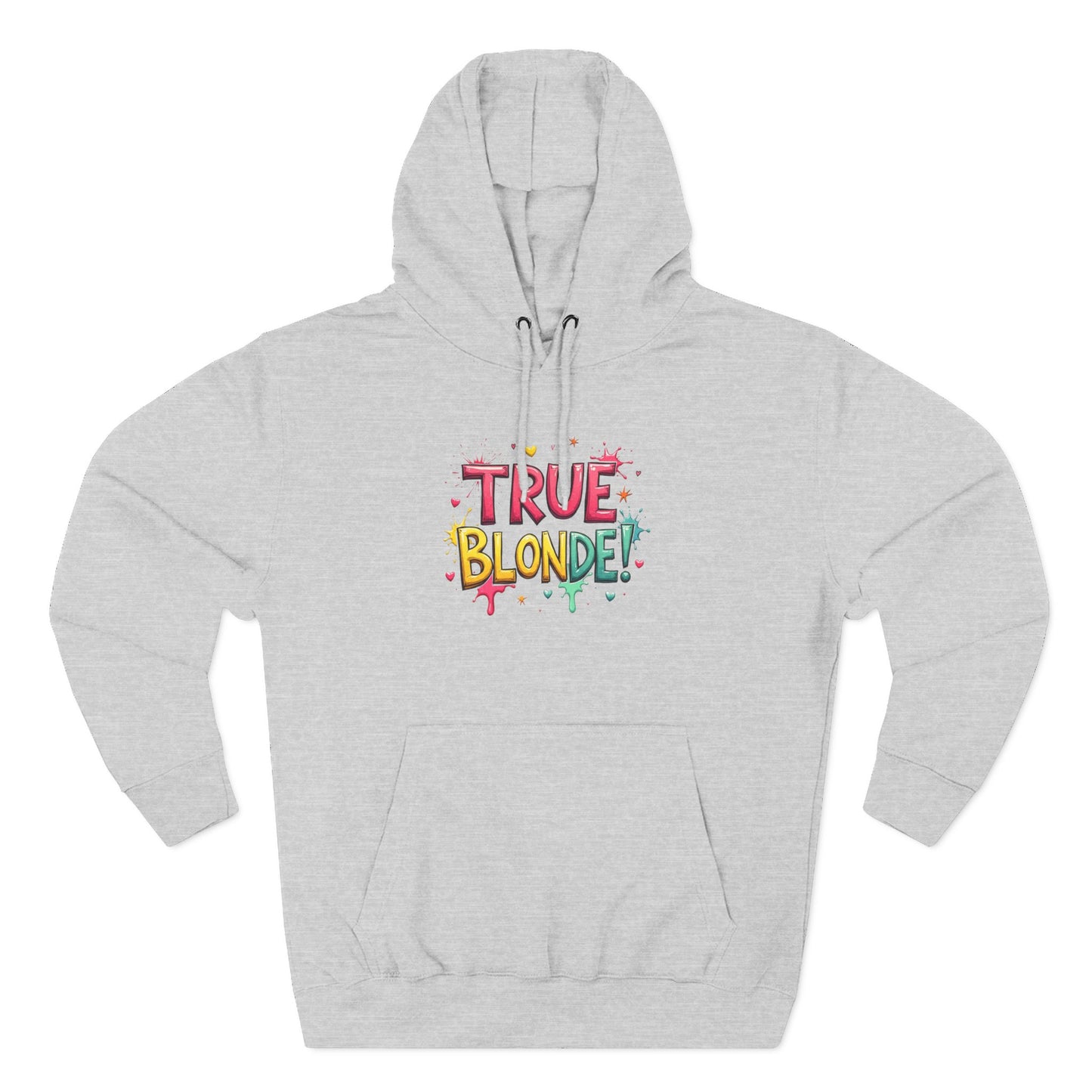 True Blonde Hoodie — Colorful Fun Graphic Pullover for Blonde Pride