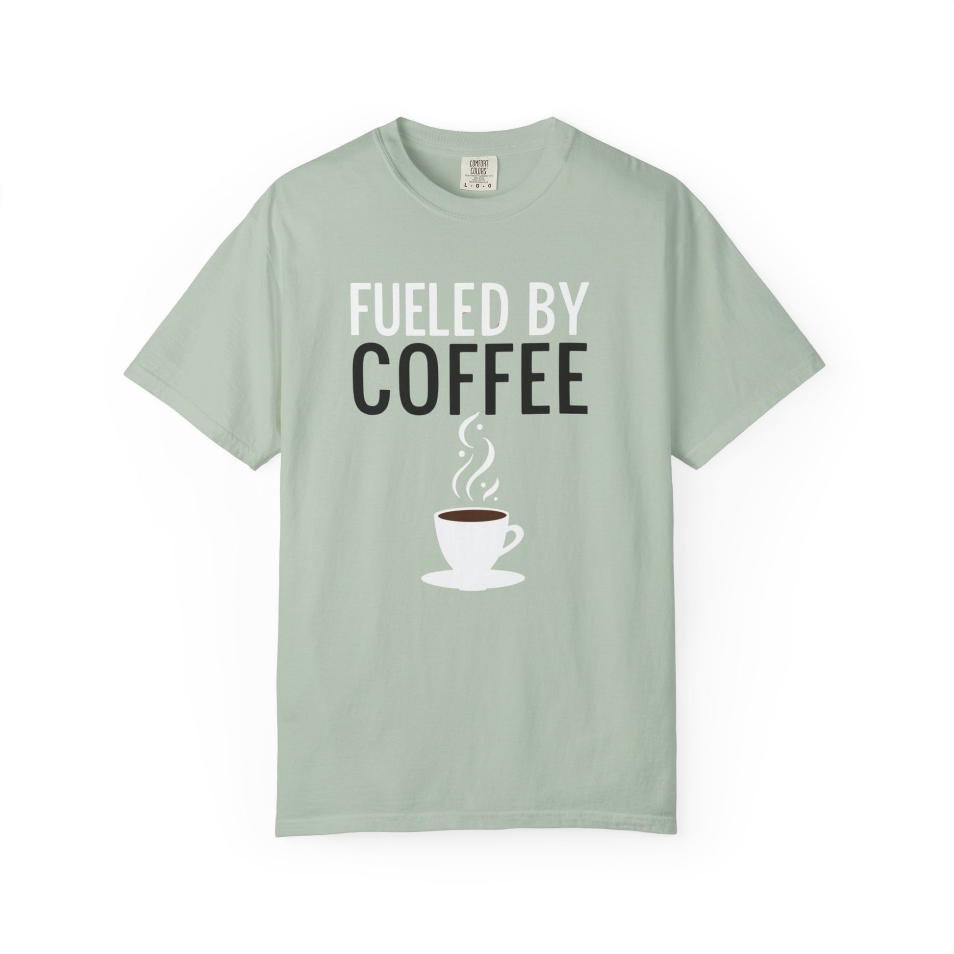 Fueled by Coffee Unisex Garment-Dyed T-Shirt - Psychonaut Swag