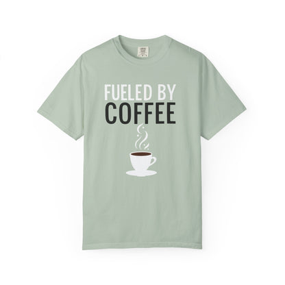 Fueled by Coffee Unisex Garment-Dyed T-Shirt - Psychonaut Swag