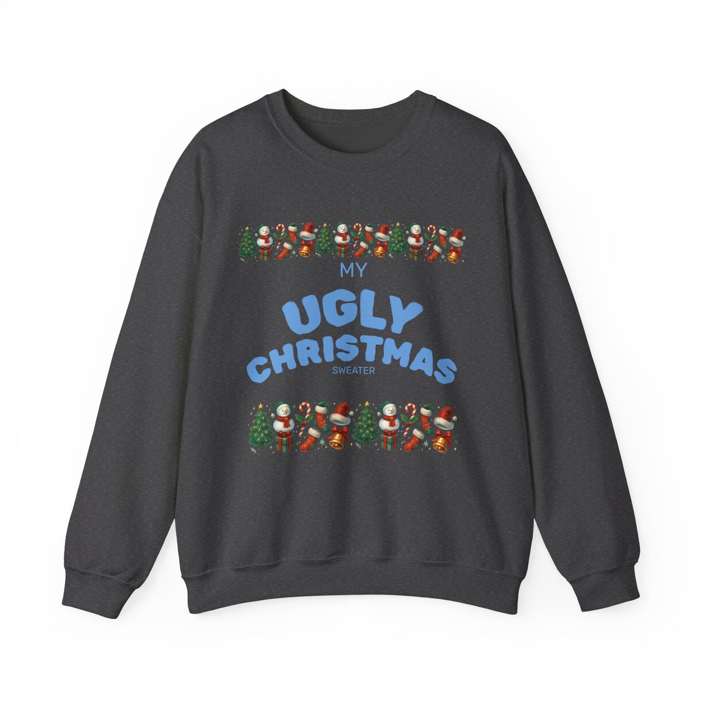 My Ugly Christmas Sweater, Sweatshirt