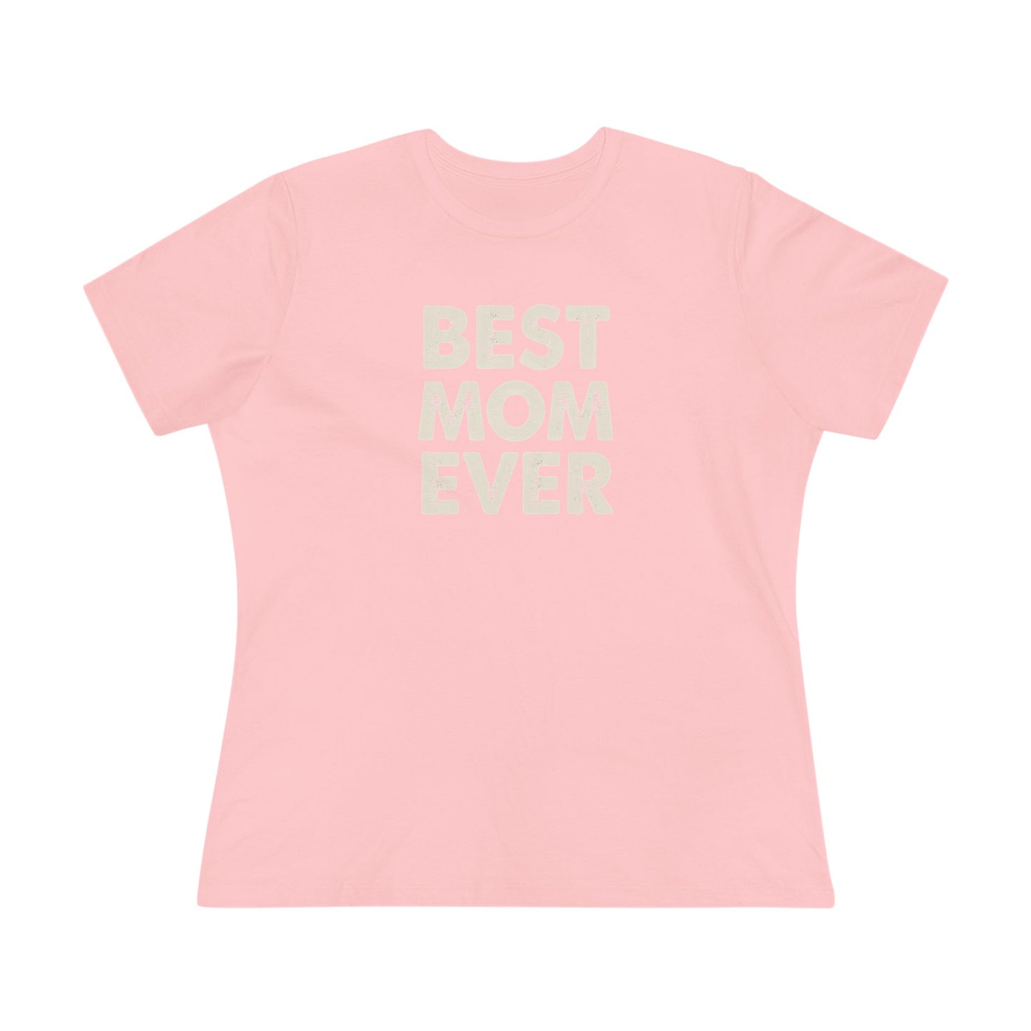 Best Mom Ever Women's Tee