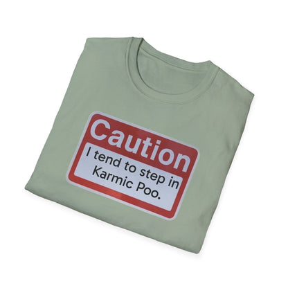Caution, Karmic Poo, Unisex Softstyle T-Shirt - Psychonaut Swag