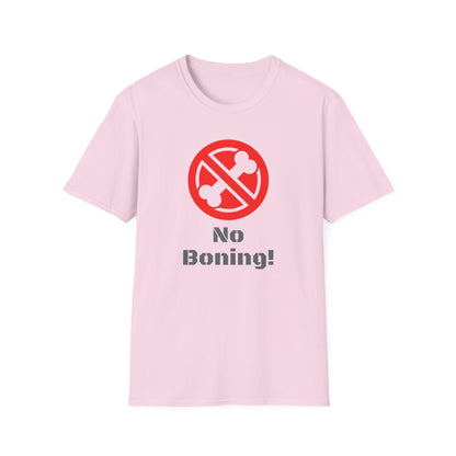 No Boning, Unisex Softstyle T-Shirt - Psychonaut Swag