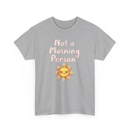 Not a Morning Person, Unisex Cotton T-Shirt, Fun Apparel for Kids and Adults, Perfect Gift for Birthdays and Celebrations - Psychonaut Swag