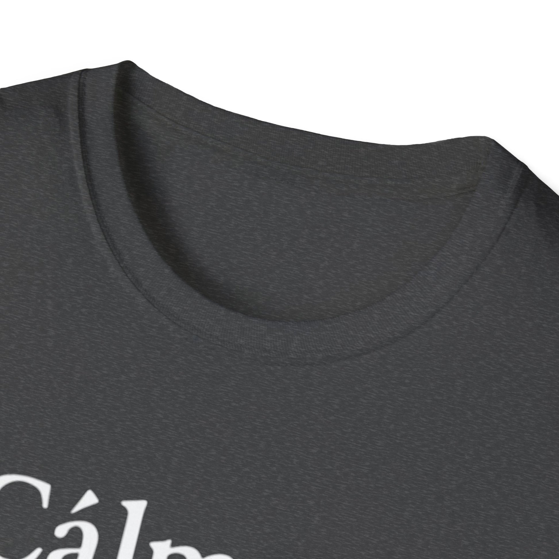 Calm down I’m here, Affirmation Unisex T-Shirt, Relax Shirt, Mindfulness Tee, Casual Wear, Gift for Yoga Lovers, Self-Care Reminder - Psychonaut Swag