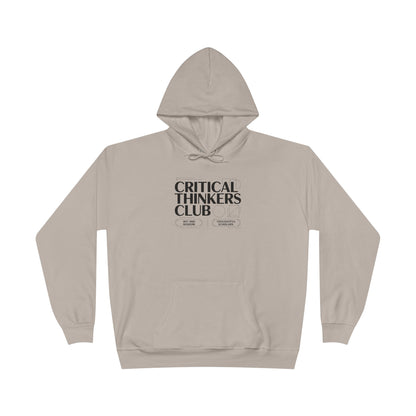 Critical Thinkers Club Hoodie — Graphic Pullover for Students & Intellectuals