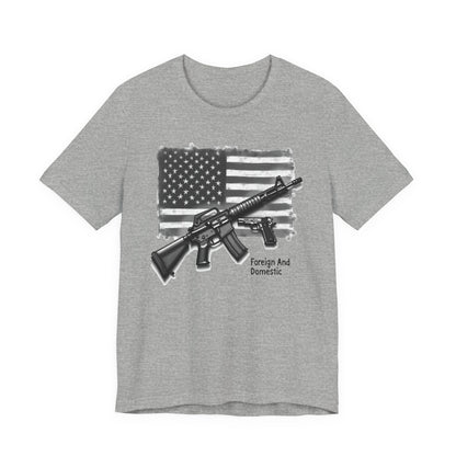 Patriotic 2nd Amendment Tee – “Foreign and Domestic” American Flag T-Shirt