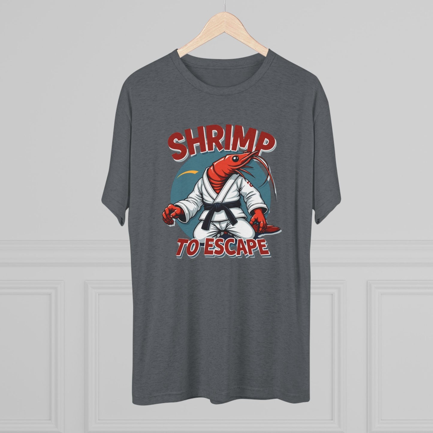 Shrimp to Escape Martial Arts T-Shirt