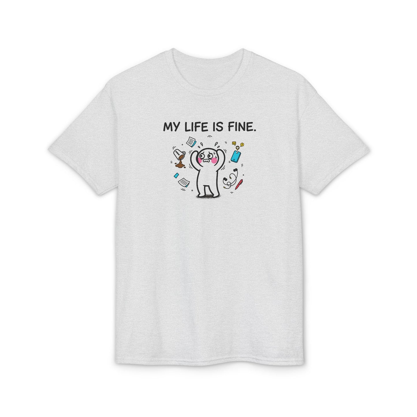 My Life Is Fine T-Shirt — Funny Cartoon Bear Graphic Tee