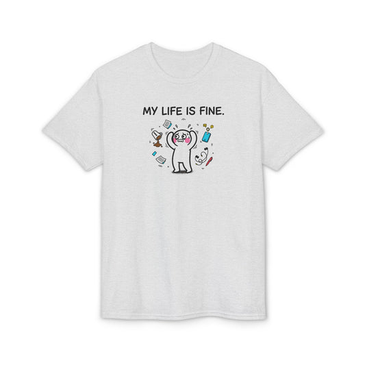 My Life Is Fine T-Shirt — Funny Cartoon Bear Graphic Tee