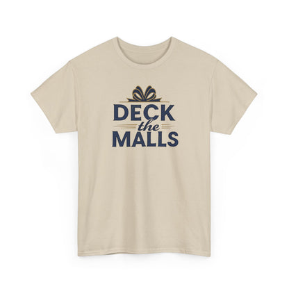 Deck the Malls Christmas T-Shirt — Holiday Shopping Funny Graphic Tee