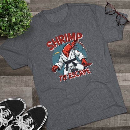 Shrimp to Escape Martial Arts T-Shirt