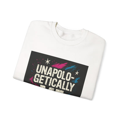 Sweatshirt — "Unapologetically Me" Graphic Crewneck