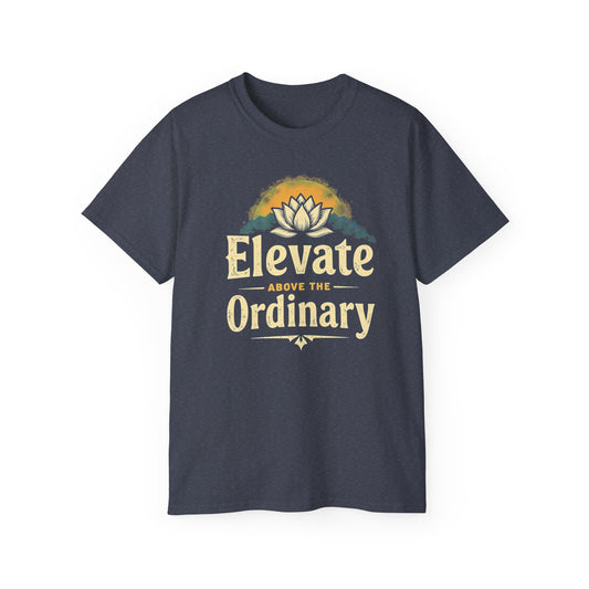 Inspirational Unisex Ultra Cotton Tee - 'Elevate Above the Ordinary' - Psychonaut Swag