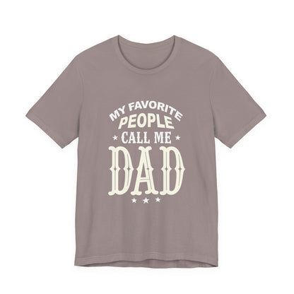 My favorite people call me Dad, Funny Dad T-Shirt - Unisex Jersey Tee for Father's Day - Psychonaut Swag