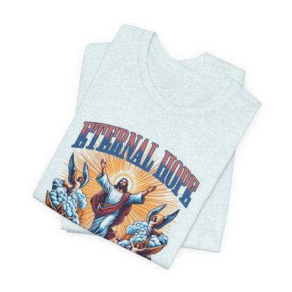 Eternal Hope T‑Shirt — Inspirational Jesus Graphic Tee