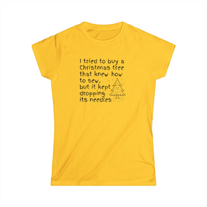 Ladies Funny Christmas Tree T‑Shirt — "I tried to buy a Christmas tree that knew how to sew" Holiday Tee