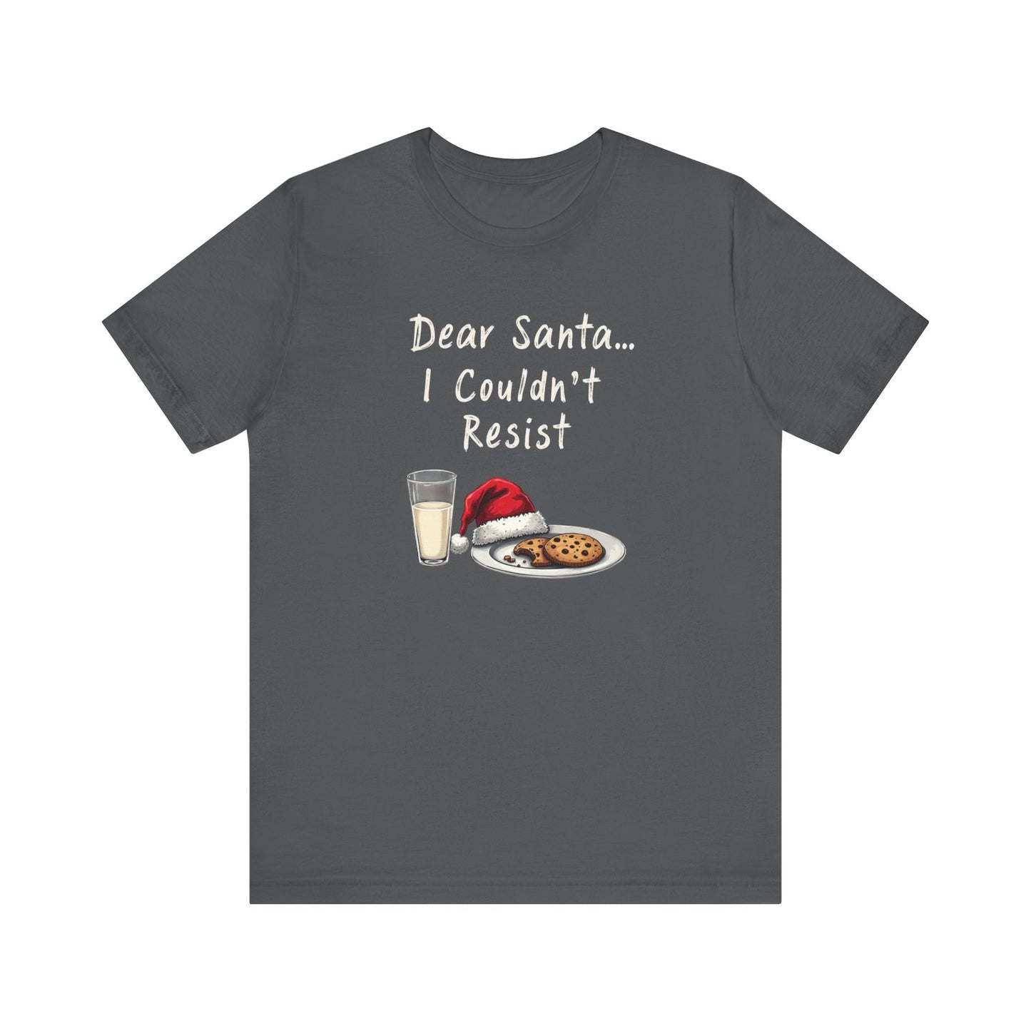 Dear Santa I Couldn't Resist Christmas Tee — Funny Holiday Cookie & Milk Shirt