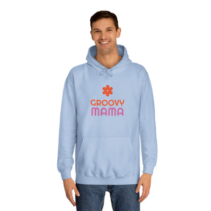 Groovy Mama Unisex College Hoodie - Psychonaut Swag