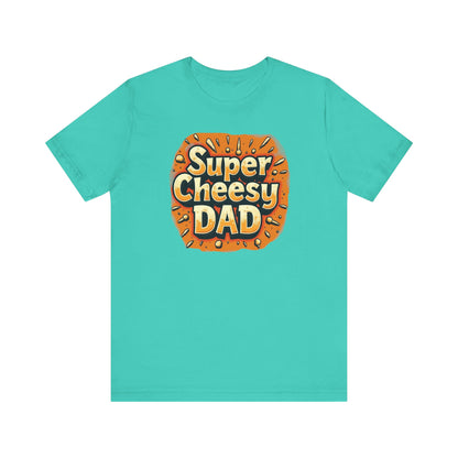 Super Cheesy Dad Unisex Tee | Fun Father's Day Gift, Casual Outfit, Family Gatherings, Dad Joke Apparel, Cheesy Humor Shirt - Psychonaut Swag