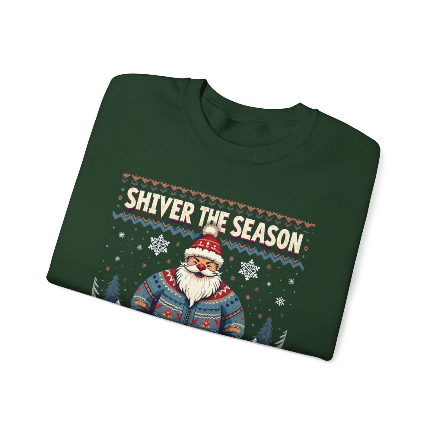 Crewneck Sweatshirt — "Shiver the Season" Santa Winter Graphic