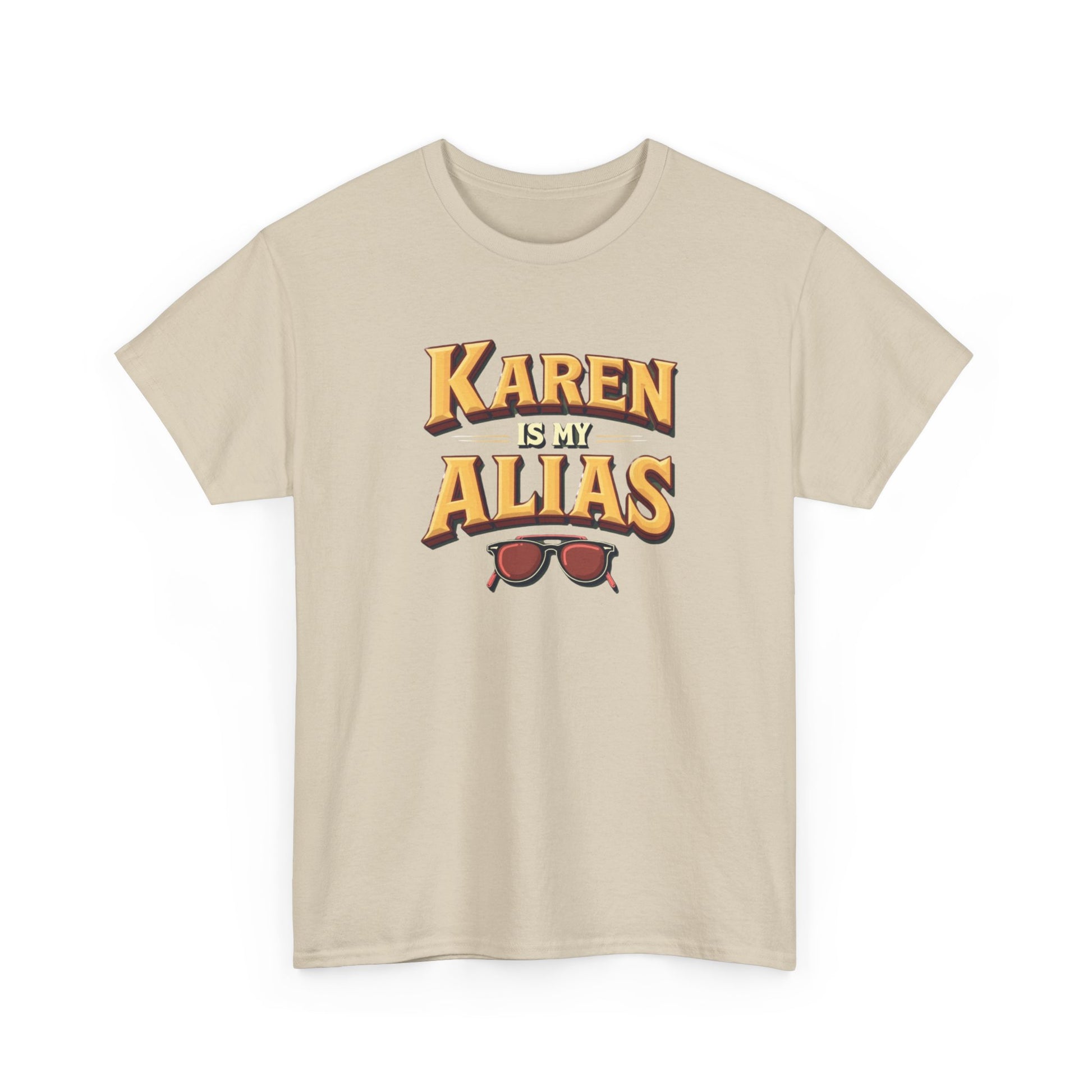 Karen is my Alias, Shirt, Casual Humor T-Shirt, Gift for Friends, Unique Party Wear - Psychonaut Swag