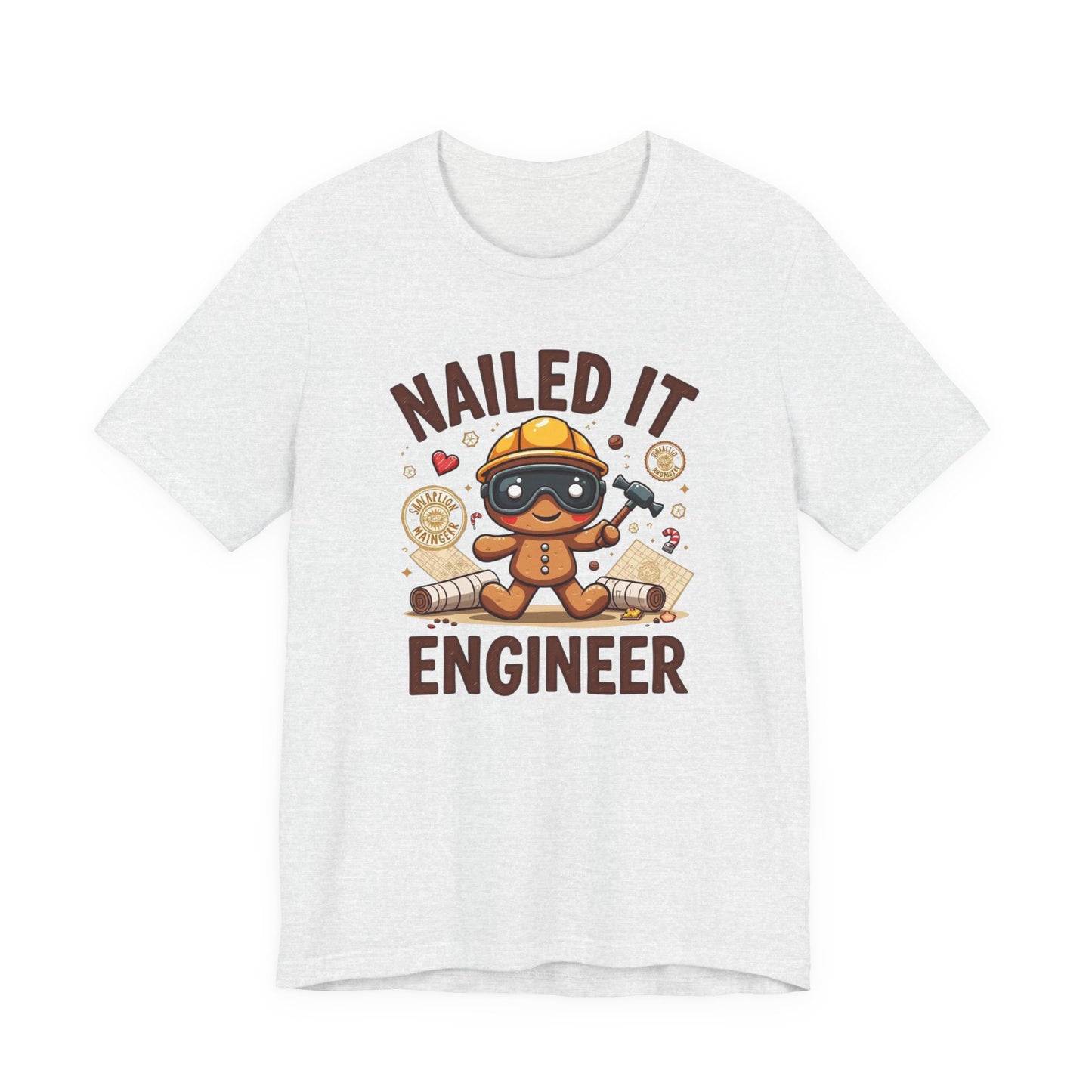 Nailed It Gingerbread Engineer T-Shirt — Cute Gingerbread Construction Tee for Engineers