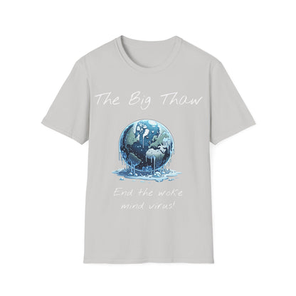 Big Thaw, Unisex Softstyle T-Shirt - Psychonaut Swag