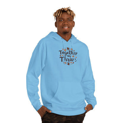 Together We Thrive Hoodie — Inspirational Fall Leaf Crewneck