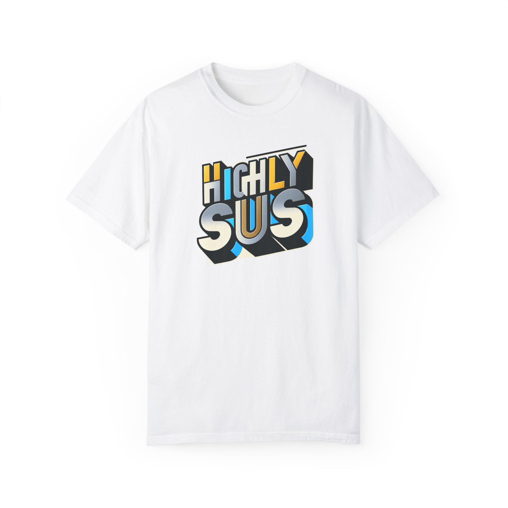 Highly Sus Unisex Garment-Dyed T-shirt - Trendy Casual Wear - Psychonaut Swag