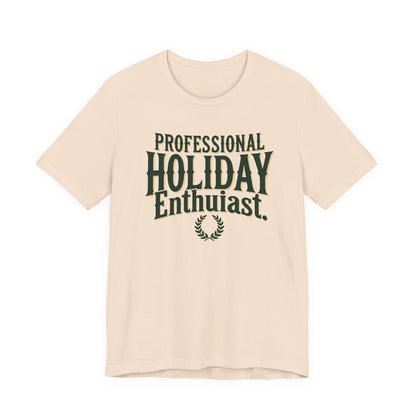 Professional Holiday Enthusiasts Unisex Jersey Short Sleeve Tee