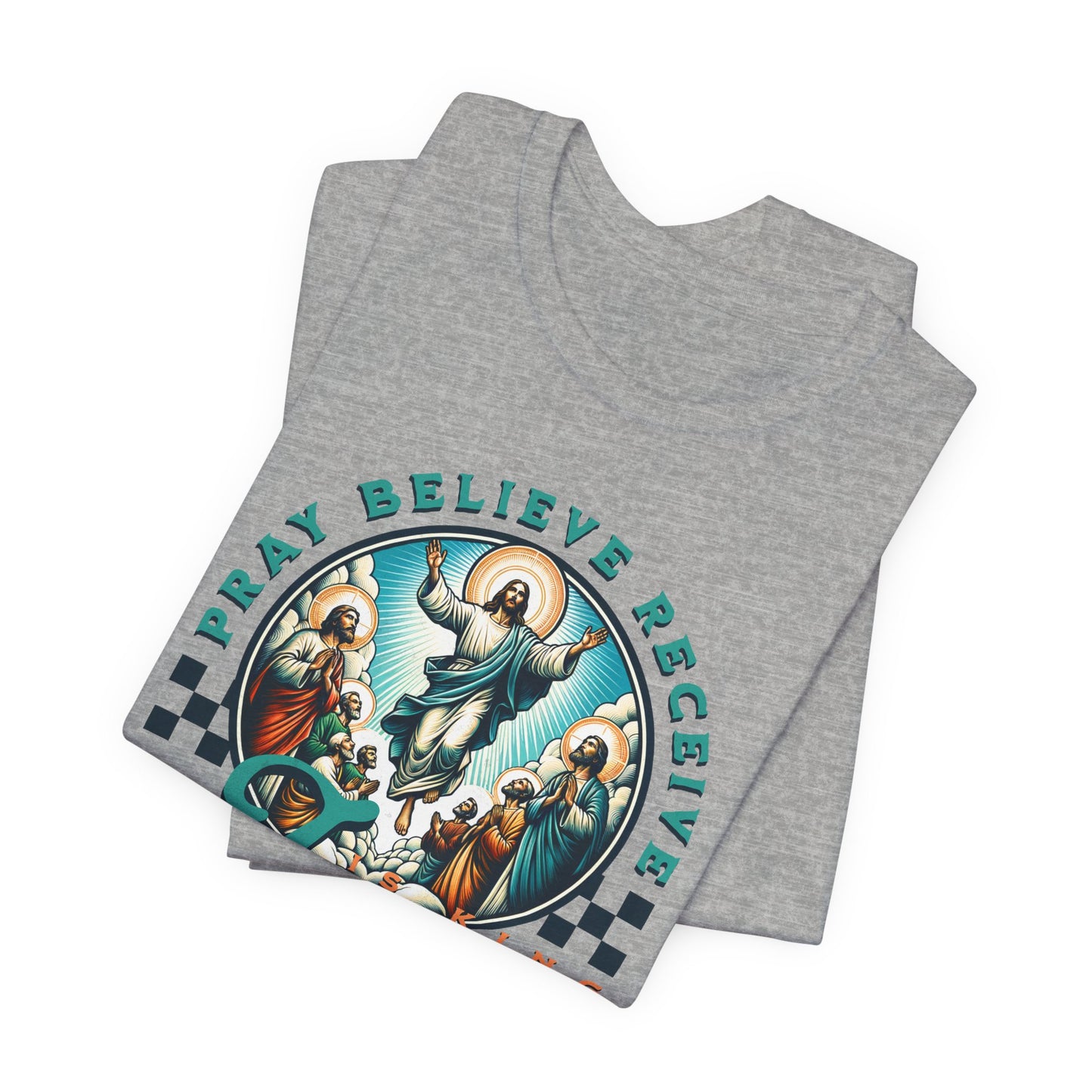 Jesus Prayer Tee — "Pray Believe Receive" Christian Graphic T-Shirt