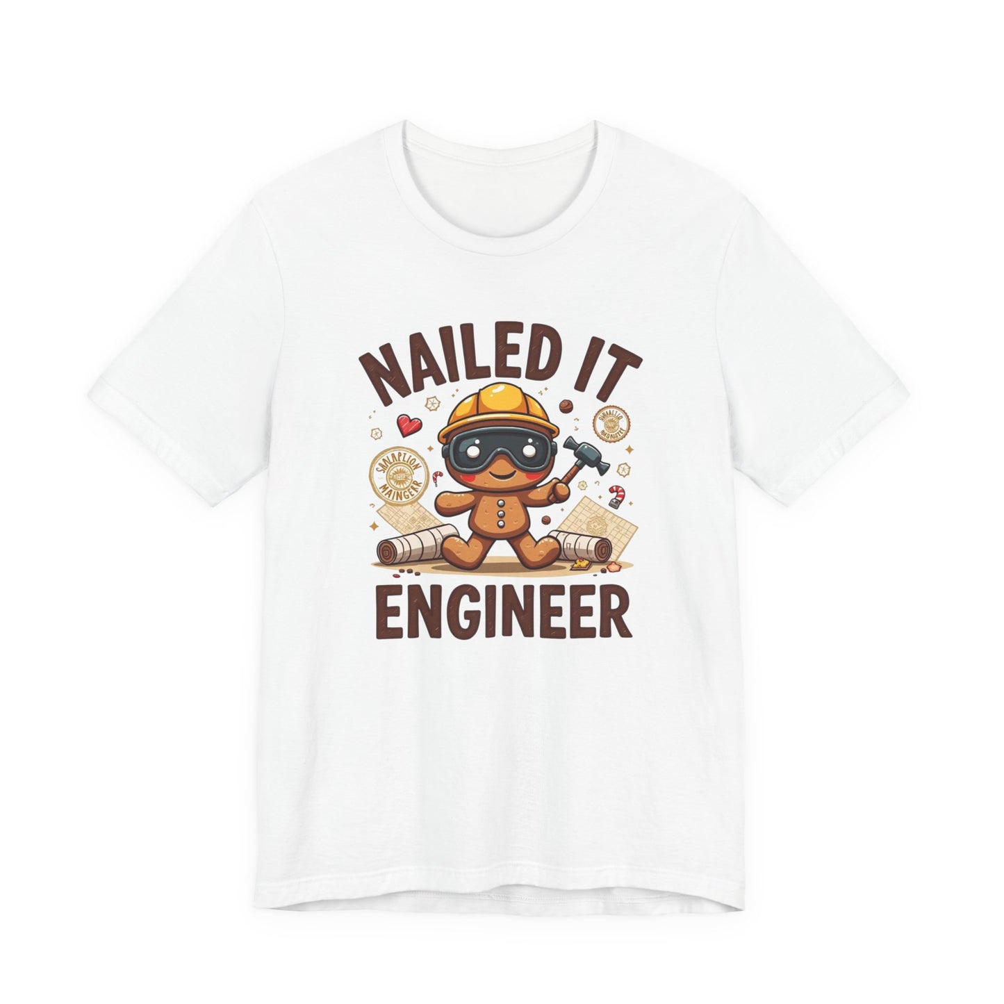 Nailed It Gingerbread Engineer T-Shirt — Cute Gingerbread Construction Tee for Engineers