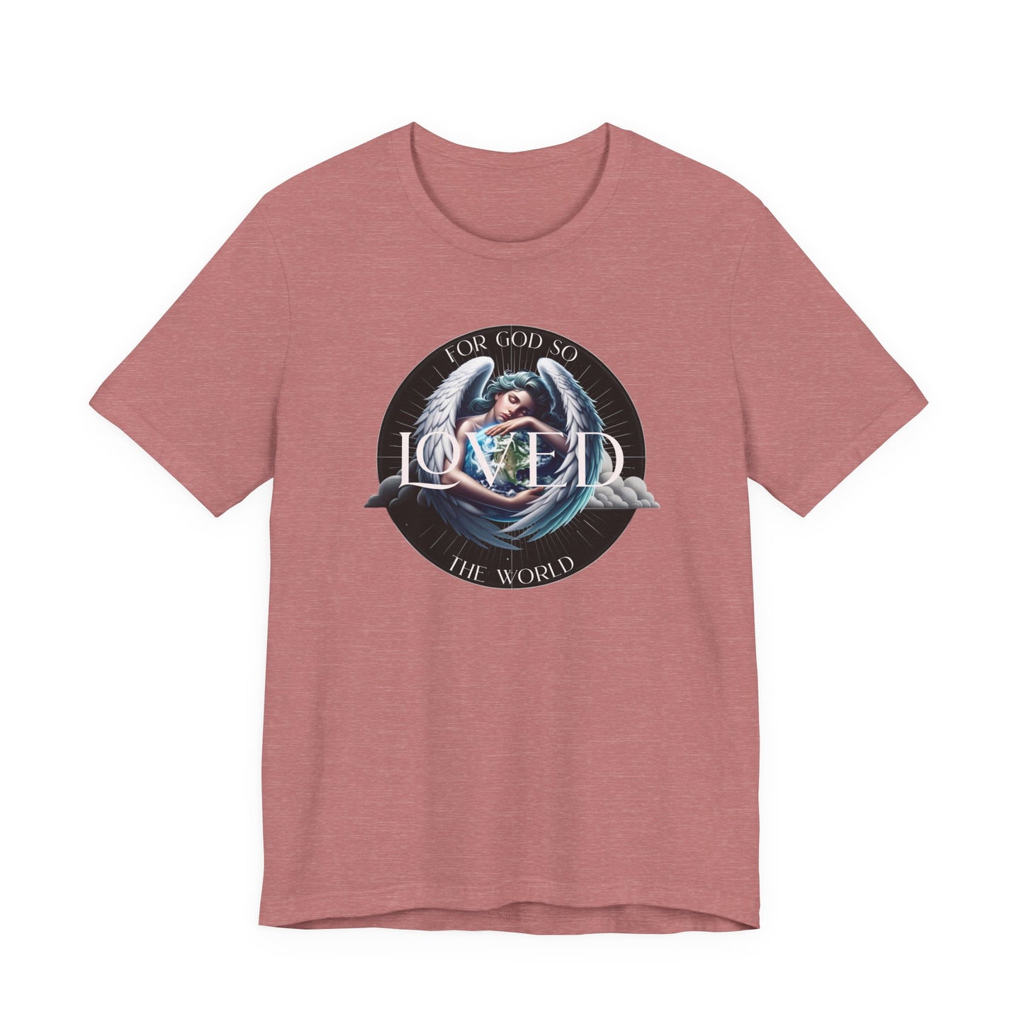 Loved Tee — "For God So Loved The World" Christian Graphic T-Shirt