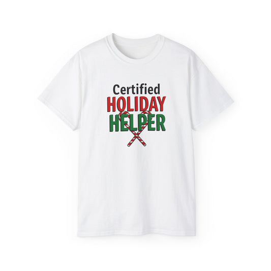 Certified Holiday Helper T-Shirt — Festive Holiday Tee
