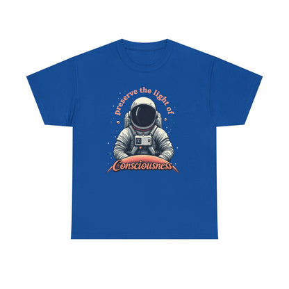 Preserve Consciousness Astronaut Tee — "Preserve the Light of Consciousness" Graphic T-Shirt
