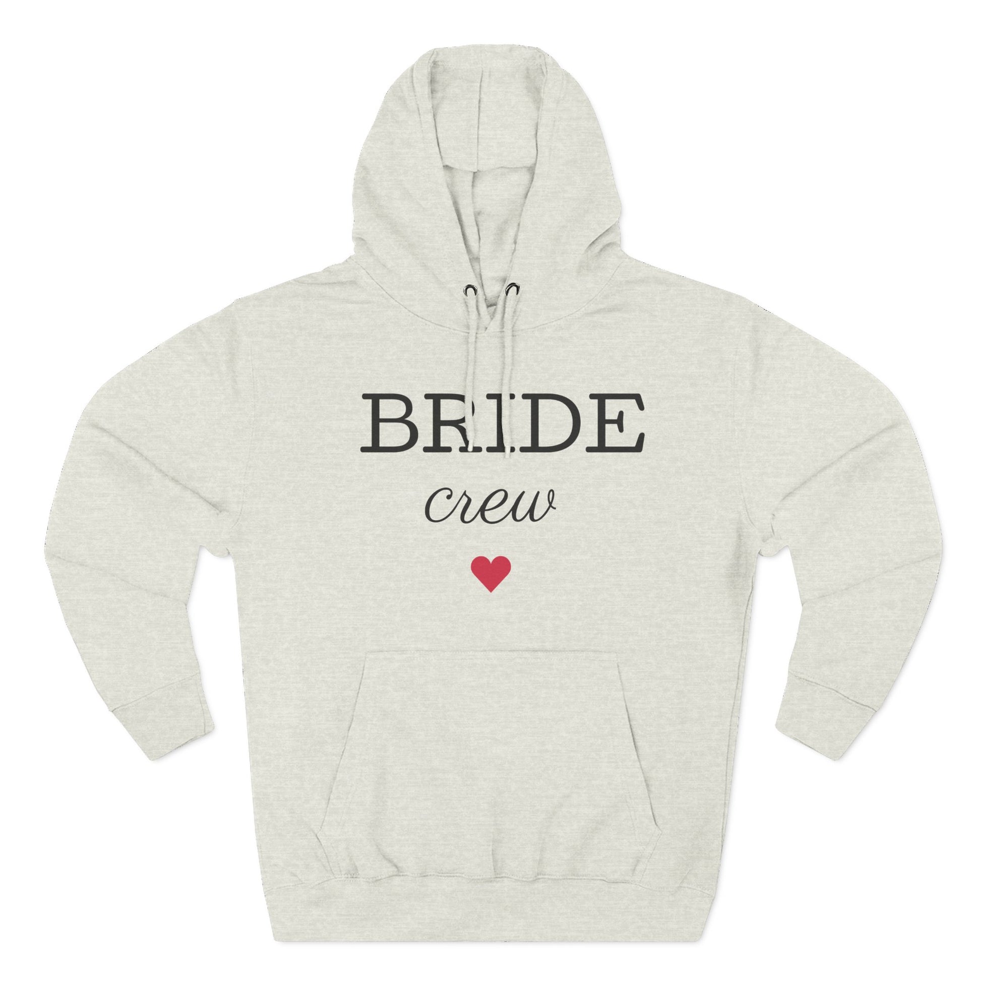 Bride Crew, Three-Panel Fleece Hoodie - Psychonaut Swag