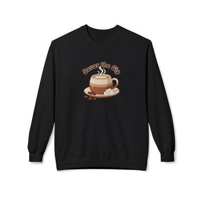 Coffee Crewneck Sweatshirt — "Savor the Sip" Cozy Coffee Lover Pullover