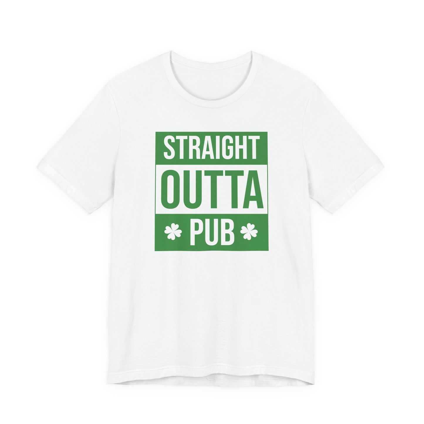 Straight Outta Pub T-Shirt — St. Patrick’s Day Pub Humor Tee