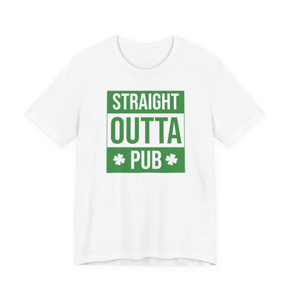 Straight Outta Pub T-Shirt — St. Patrick’s Day Pub Humor Tee