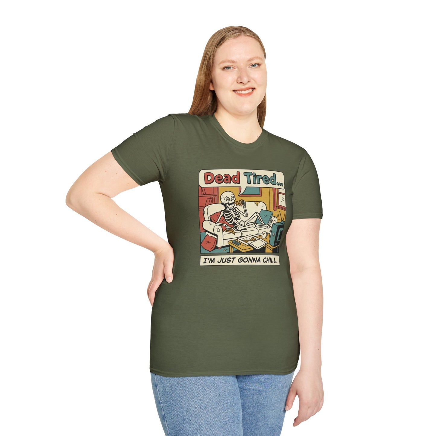 Dead Tired Skeleton T-Shirt — "Dead Tired... I'm Just Gonna Chill" Graphic Tee