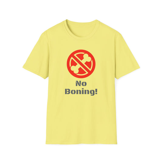 No Boning, Unisex Softstyle T-Shirt - Psychonaut Swag