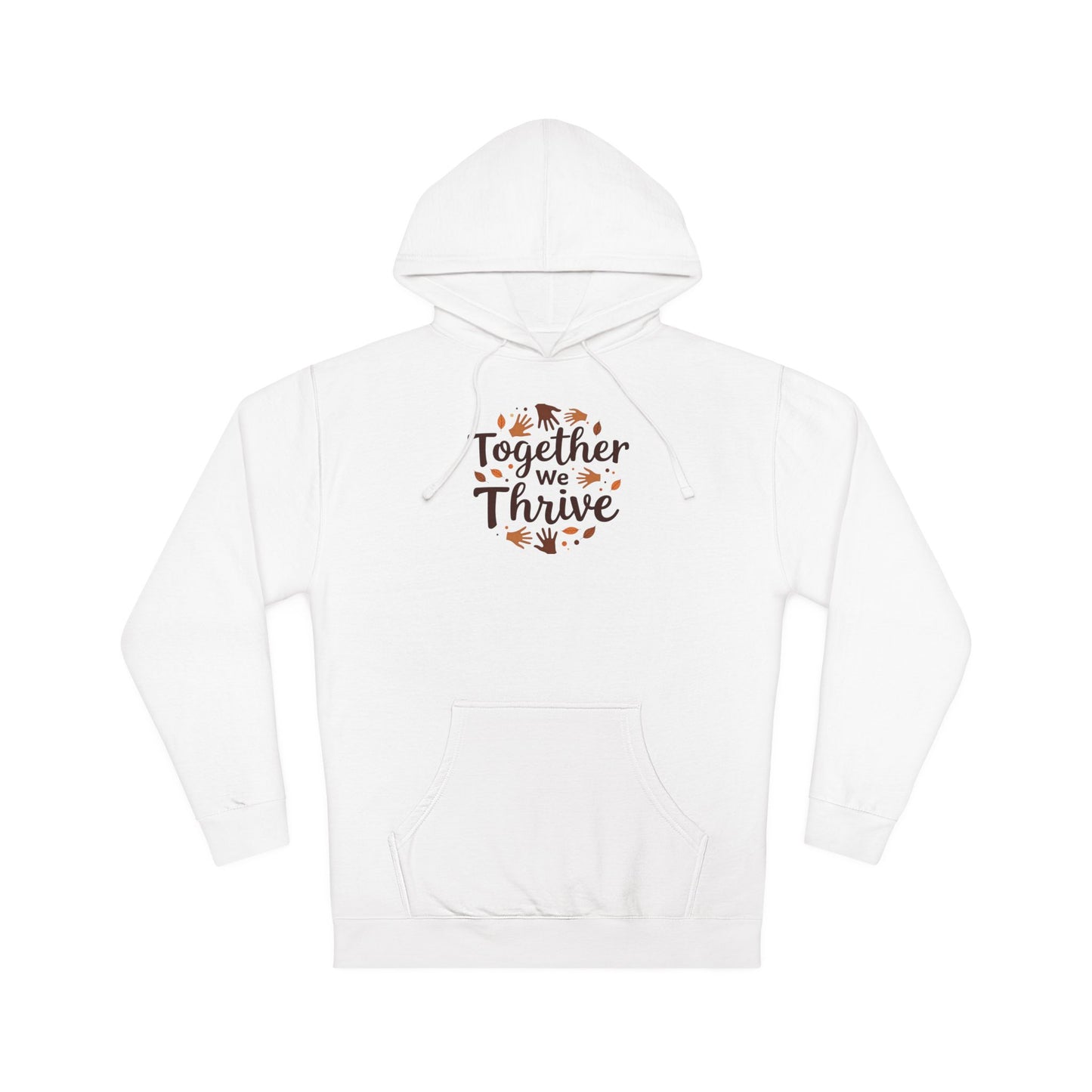 Together We Thrive Hoodie — Inspirational Fall Leaf Crewneck
