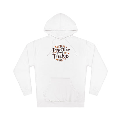 Together We Thrive Hoodie — Inspirational Fall Leaf Crewneck