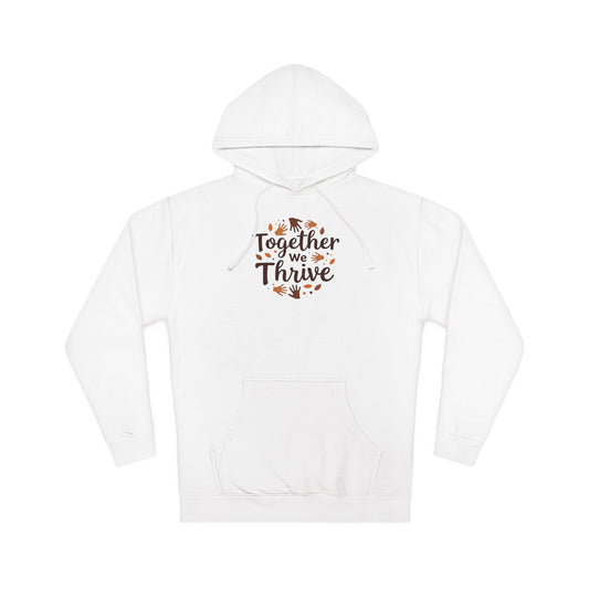 Together We Thrive Hoodie — Inspirational Fall Leaf Crewneck